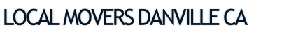 LOCAL MOVERS DANVILLE CA